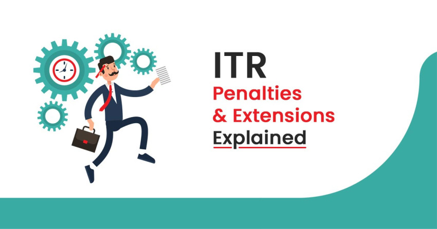Late Filing ITR Penalties with Tax Extensions and Financial Result