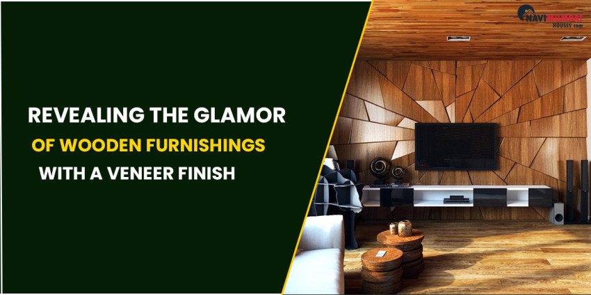 Revealing the Glamor of Wooden Furnishings with a Veneer Finish