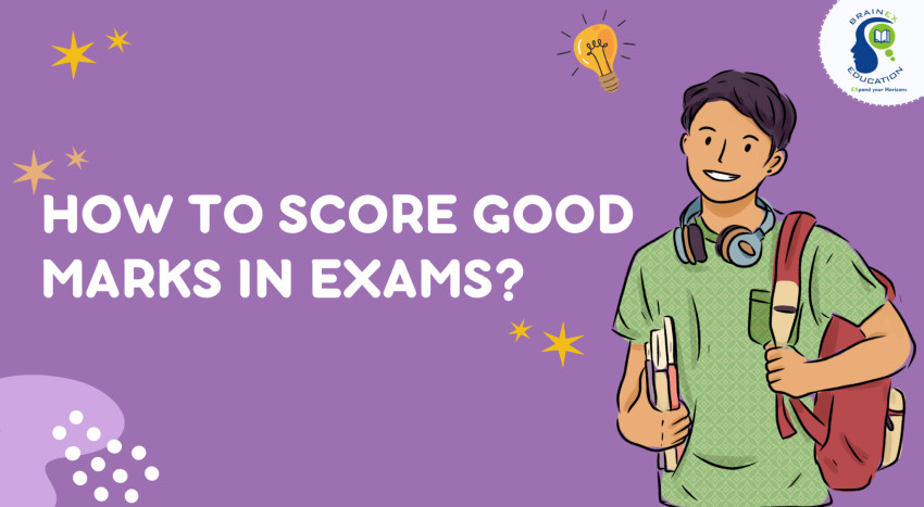 How to Score Good Marks in Exams?