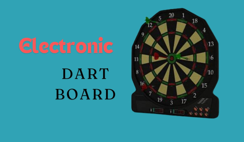 The Ultimate Guide to Choosing the Best Electronic Dart Board
