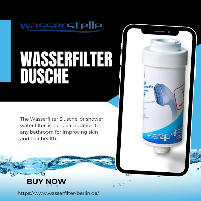 What Are The Key Features of Sanuno Wasserfilter and Wasserfilter Dusche?