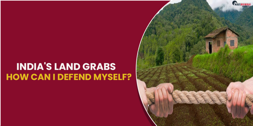 India’s land grabs: How can I defend myself?