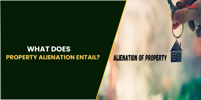 What Does Property Alienation Entail?
