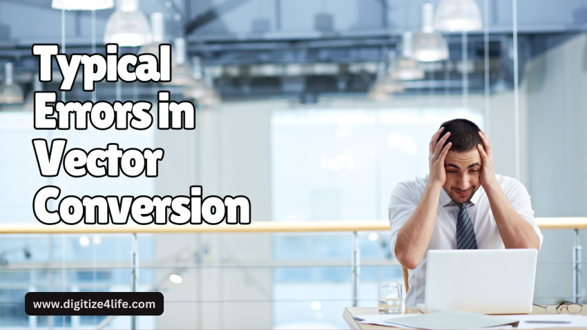 Typical Errors in Vector Conversion