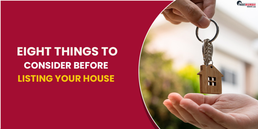 Eight Things To Consider Before Listing Your House