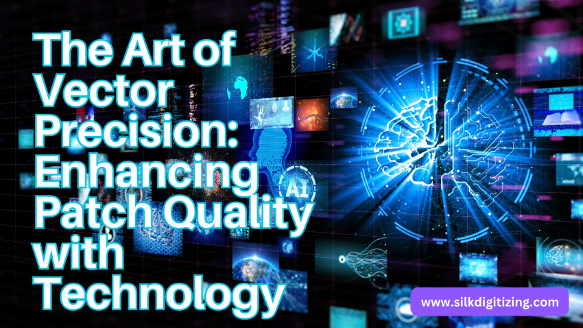 The Art of Vector Precision: Enhancing Patch Quality with Technology