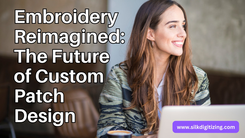 Embroidery Reimagined: The Future of Custom Patch Design