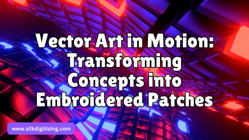Vector Art in Motion: Transforming Concepts into Embroidered Patches