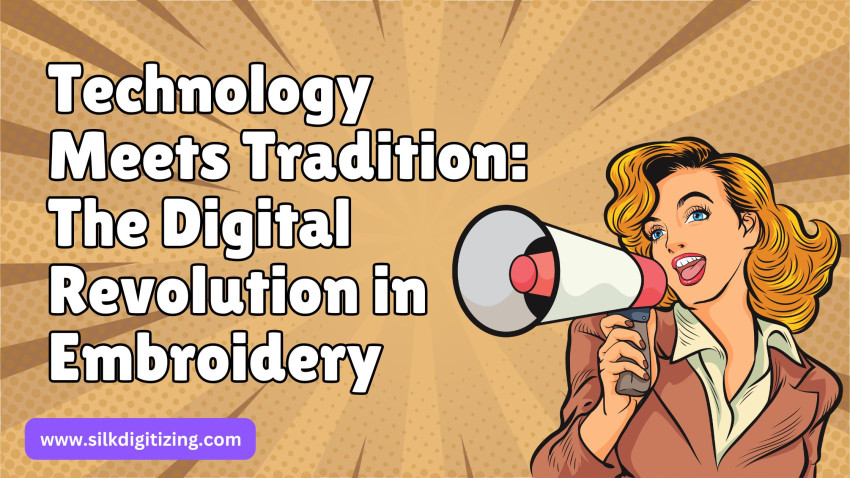 Technology Meets Tradition: The Digital Revolution in Embroidery