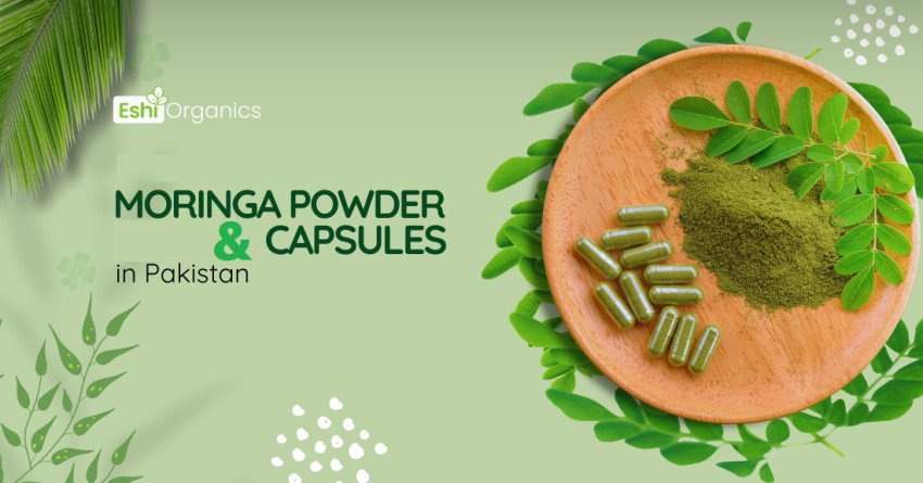 Moringa Capsules in Pakistan: Affordable Health Solutions