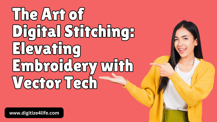 The Art of Digital Stitching: Elevating Embroidery with Vector Tech