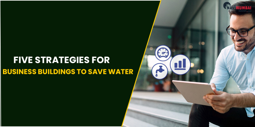 Five Strategies for Business Buildings to Save Water