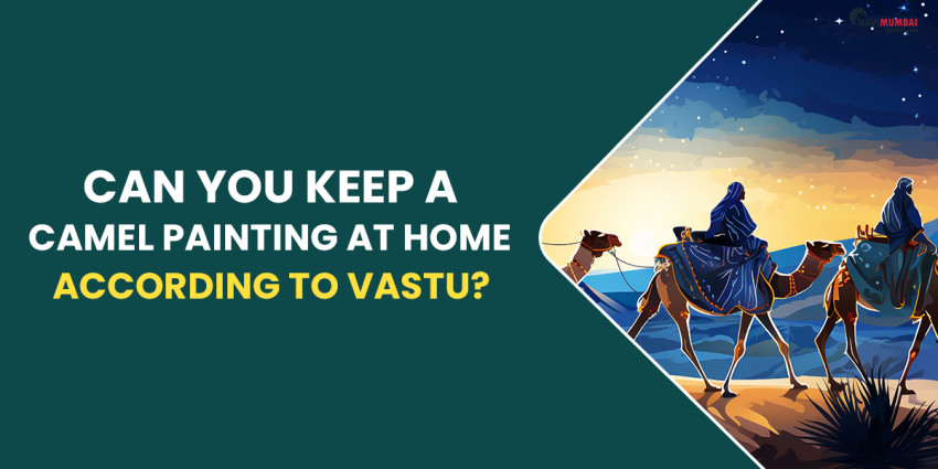 Can You Keep A Camel Painting At Home According To Vastu?