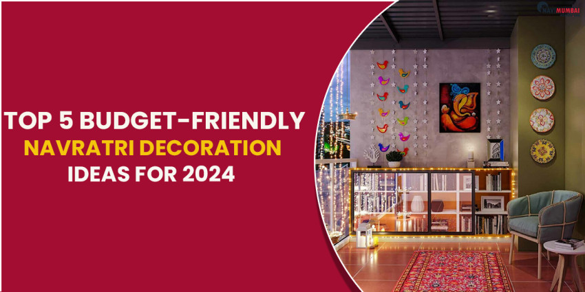 Top 5 Budget-Friendly Navratri Decoration Ideas for 2024