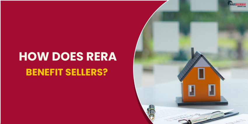 How Does RERA Benefit Sellers?
