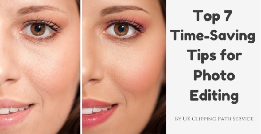 Top 7 Time-Saving Tips for Photo Editing | Clipping path service |