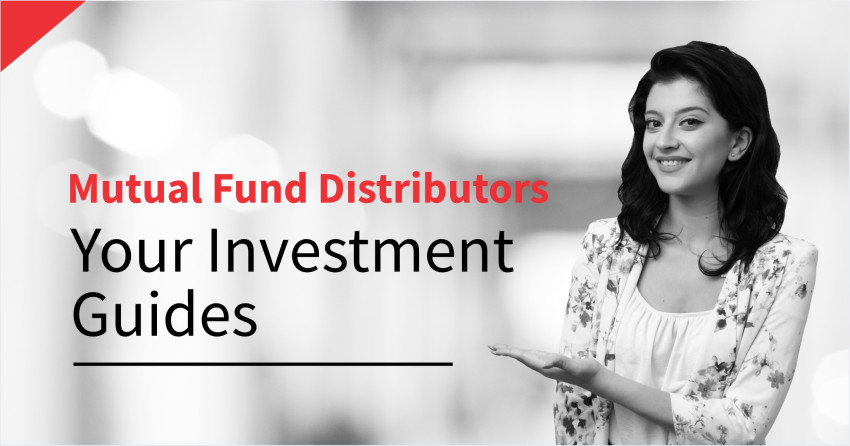 An Ultimate Guide On The Mutual Fund Distributors