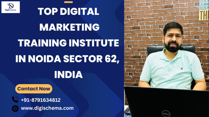 Top Digital Marketing Training Institute In Noida Sector 62, India