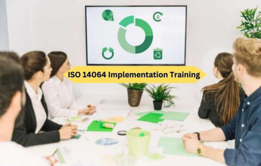 What Can ISO 14064 Implementation Training Do for Your Environmental Strategy?