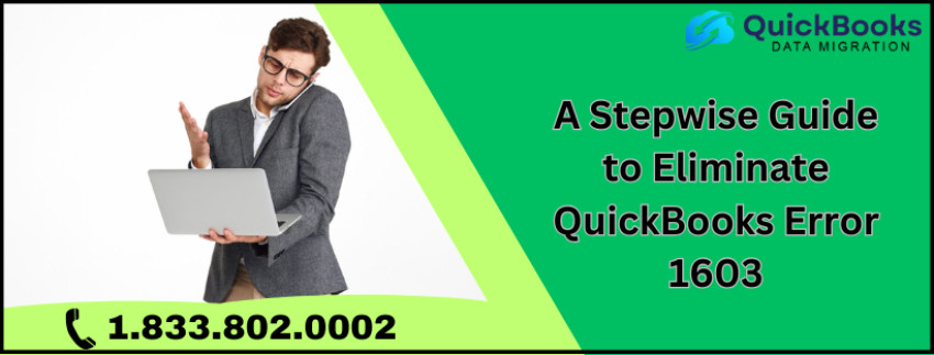 A Stepwise Guide to Eliminate QuickBooks Error 1603