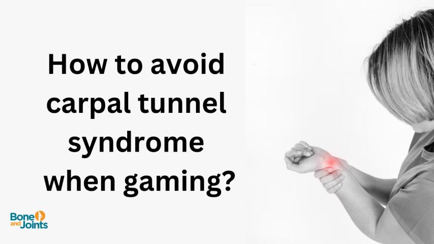 How to avoid carpal tunnel when gaming?