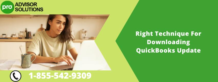 Right Technique For Downloading QuickBooks Update