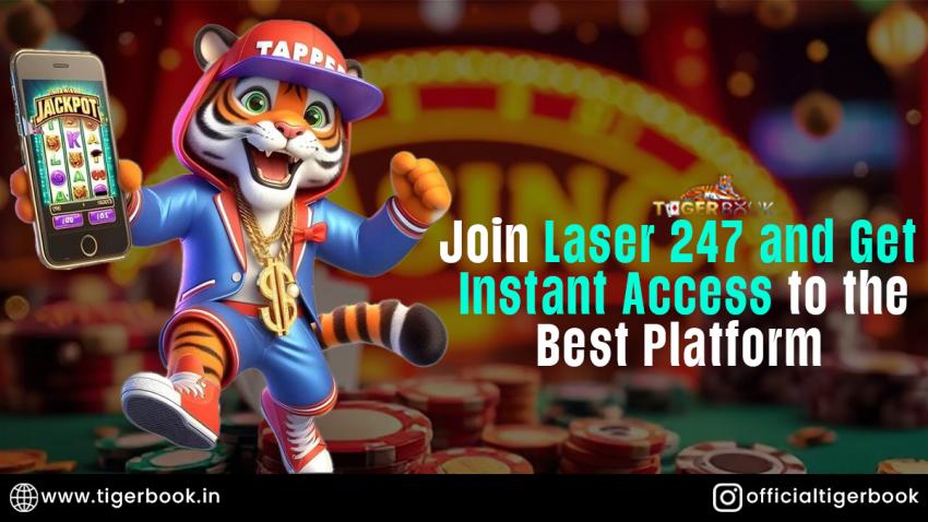Join Laser 247 and Get Instant Access to the Best Platform