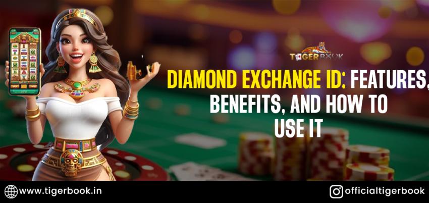 Diamond Exchange ID: Features, Benefits, and How to Use It