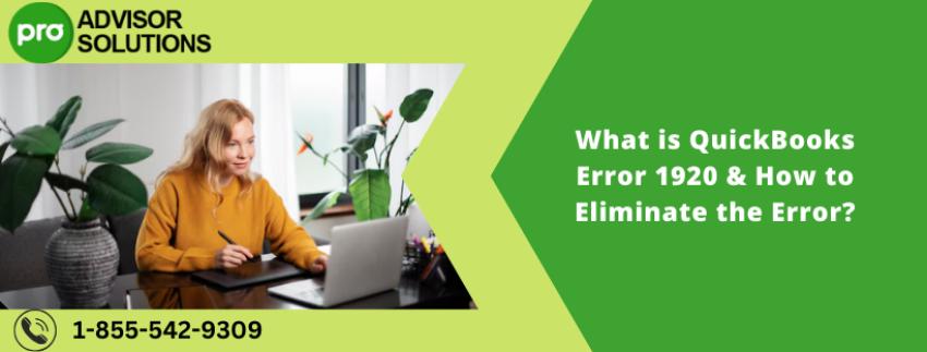 What is QuickBooks Error 1920 & How to Eliminate the Error?