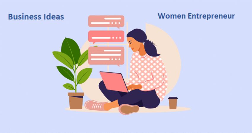 7 Lucrative Business Ideas For Aspiring Women Entrepreneurs