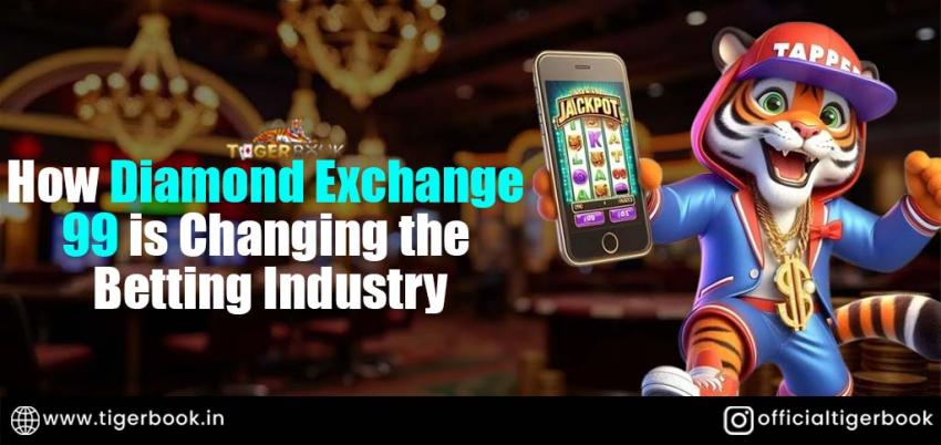 How Diamond Exchange 99 is Changing the Betting Industry