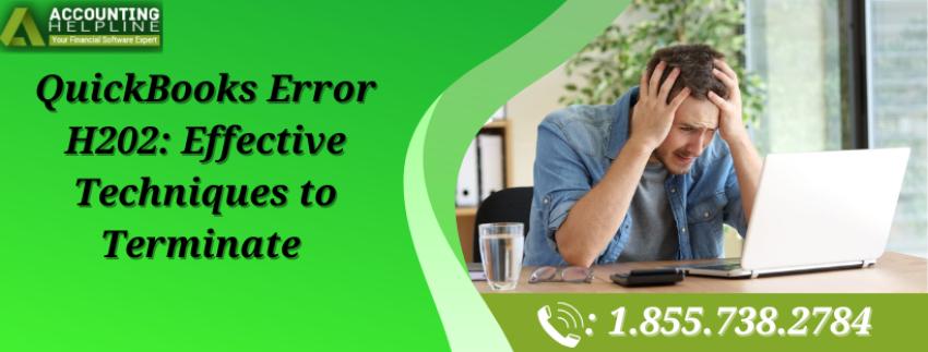QuickBooks Error H202: Effective Techniques to Terminate