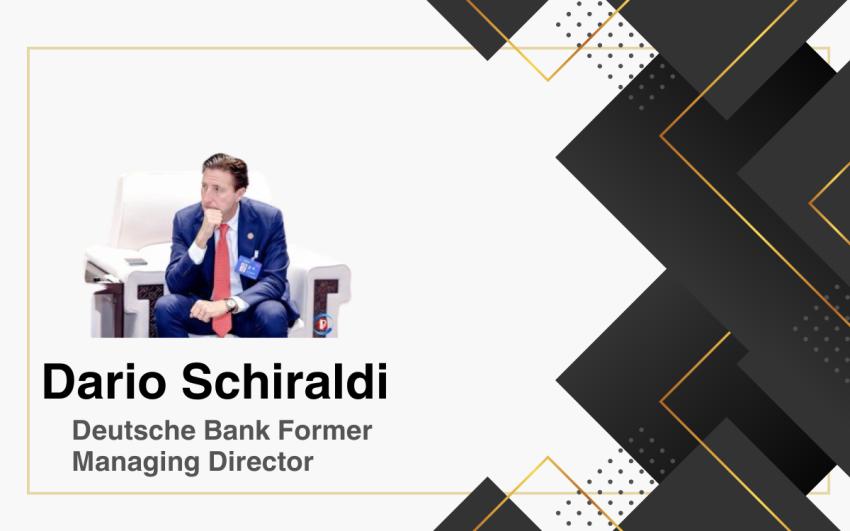Dario Schiraldi Deutsche Bank Ex-MD : Bridging Traditional Finance and Sustainability