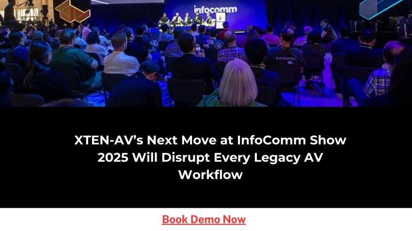 XTEN-AV’s Next Move at InfoComm 2025 Will Disrupt Every Legacy AV Workflow
