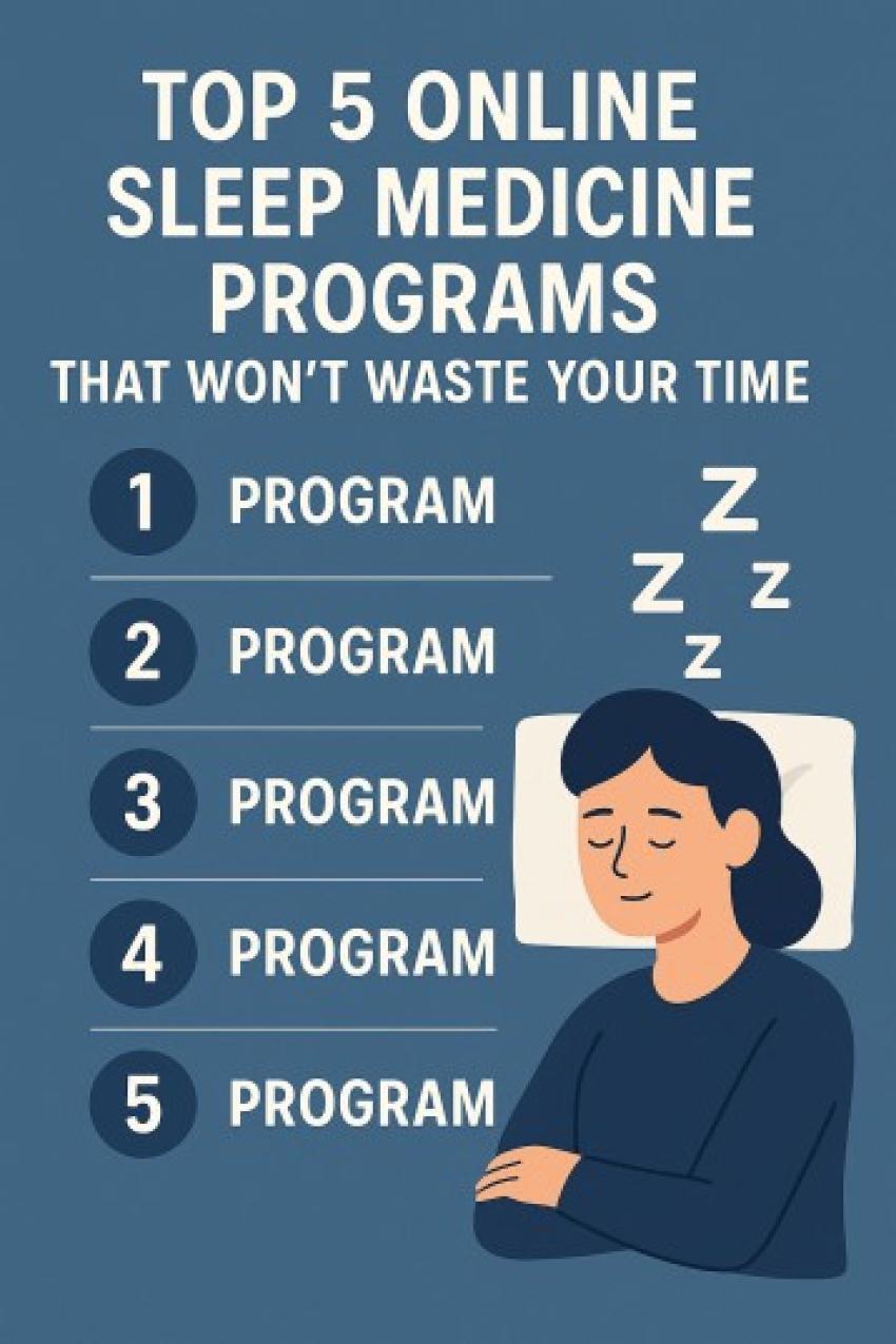 Top 5 Online Sleep Medicine Programs That Won’t Waste Your Time