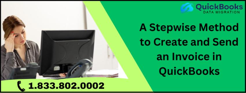 A Stepwise Method to Create and Send an Invoice in QuickBooks