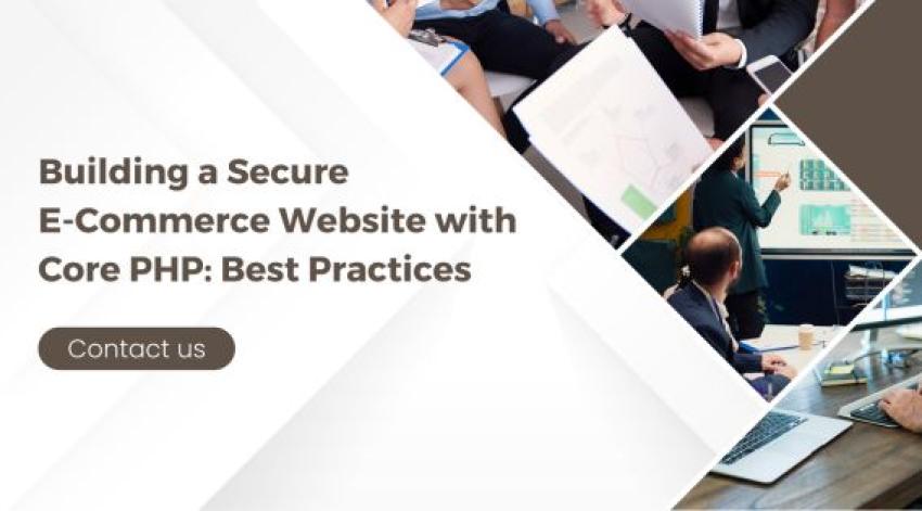 Building a Secure E-Commerce Website with Core PHP: Best Practices