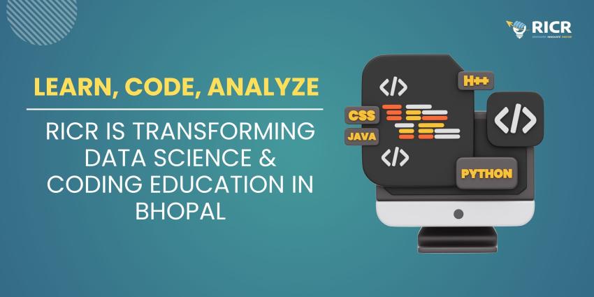 Learn, Code, Analyze – RICR Is Transforming Data Science & Coding Education In Bhopal