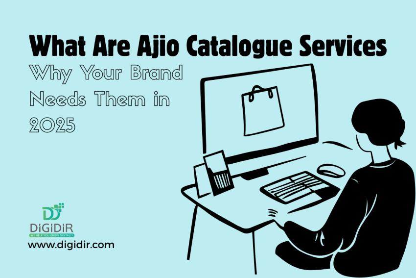 What Are Ajio Catalogue Services and Why Your Brand Needs Them in 2025