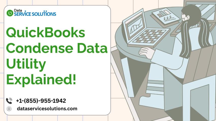QuickBooks Condense Data Utility: The Hidden Feature Saving Businesses Thousands