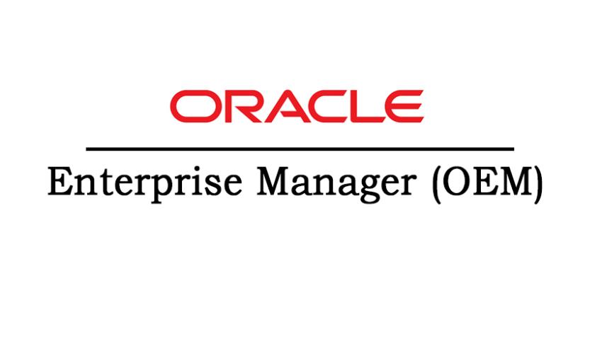 OEM (Oracle Enterprise Manager) Online Training & Certification From India