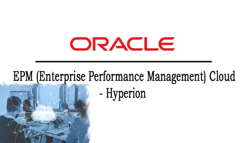 Oracle EPM Cloud & Hyperion Online Training Course Free with Certificate