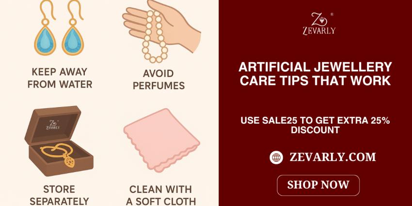 Artificial jewellery care tips that work by Zevarly