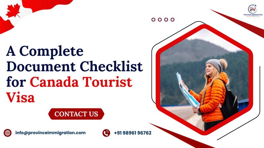 A Complete Document Checklist for Canada Tourist Visa
