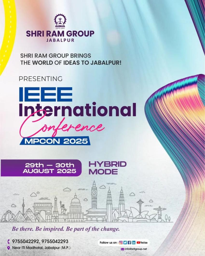 Shri Ram Group Jabalpur Brought the Ideas’ World via the IEEE International Conference – MPCON 2025