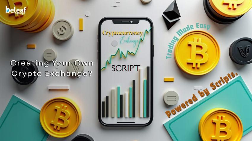 Creating Your Own Crypto Exchange? Exchange Scripts Make the Process Easier