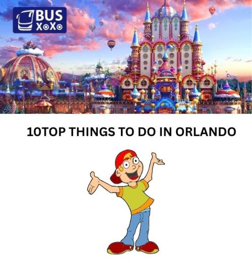 10 TOP THINGS TO DO in ORLANDO