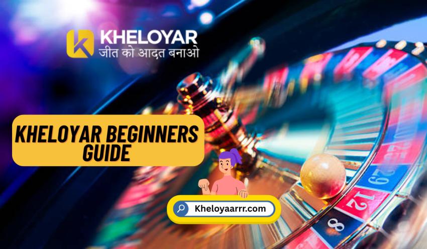 Kheloyar Beginners Guide: Your First Step to Online Fun