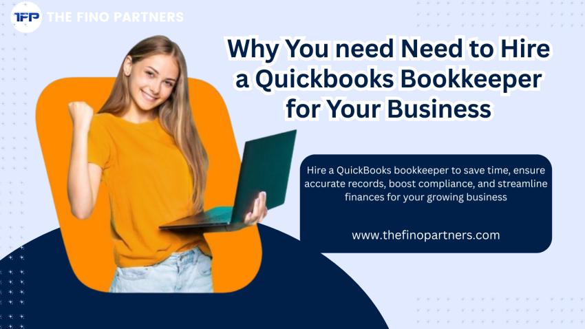 Why You need Need to Hire a QuickBooks Bookkeeper for Your Business