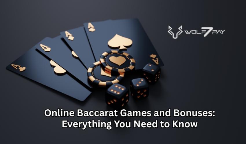 Online Baccarat Games and Bonuses: Everything You Need to Know